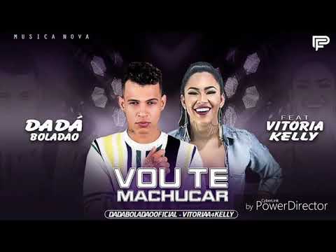 DaDá Boladão - Vou Te Machucar