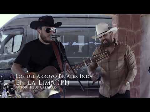 Los del Arroyo Ft. Alex Inda - En la Lima (P1) (EN VIVO 2023)