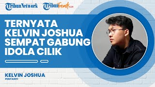 Lebih Dekat dengan Kelvin Joshua, Sempat Gabung Idola Cilik hingga Sukses Cover Lagu 'Putri Iklan'