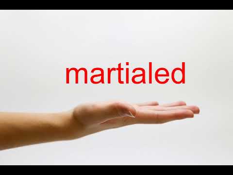 How to Pronounce martialed - American English