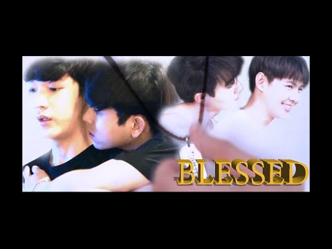 Blessed - Fighter x Tutor & Saifah x Son [Why R U The Series]