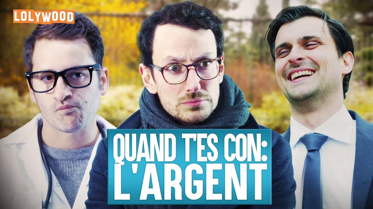 Quand t'es con : L'argent