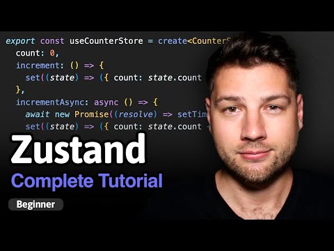 Zustand - Complete Tutorial