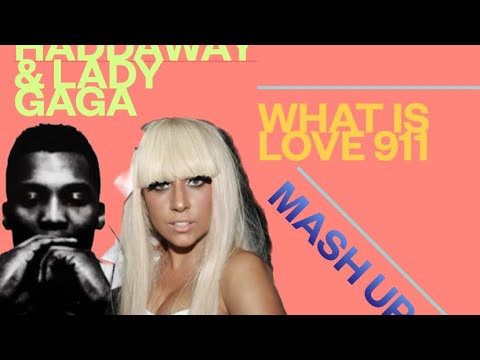 HADDAWAY & LADY GAGA what is love 911 Mash up