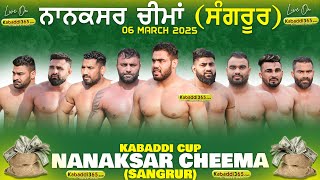 Nanaksar Cheema (Sangrur) Kabaddi Cup 06 March 2025