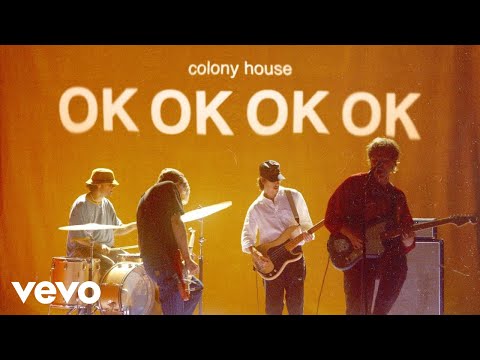 Colony House - OK OK OK OK (Official Music Video)