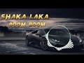 Shaka Laka Boom Boom Tiktok Trending Song 2022 Dj Remix Song 2022