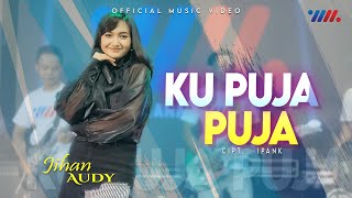 Download lagu Jihan Audy | Ku Puja Puja ft Wahana Musik  [  Live Concert ] mp3