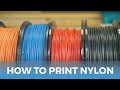 How To Succeed When 3D Printing With Nylon Filament 3D Printing Tutorial