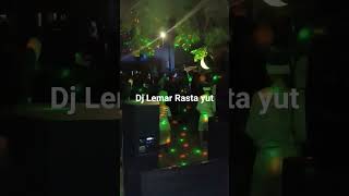 Download lagu Dj Lemar Rasta Yut mp3