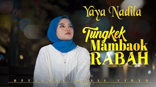 Download lagu Yaya Nadila - Tungkek Mambaok Rabah mp3