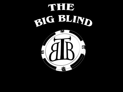The Big Blind - Raise!