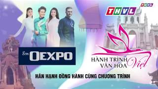 OEXPO - GIỚI THIỆU HÀNH TRÌNH VĂN HÓA VI�