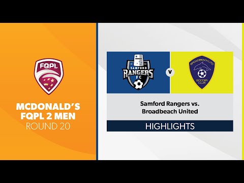 McDonald's FQPL 2 Men R20 - Samford Rangers vs. Broadbeach United Highlights