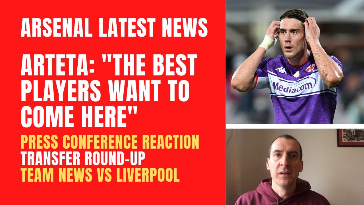 Arteta talks transfers, press conference reaction, Nketiah's future, Mari and team news vs Liverpool
