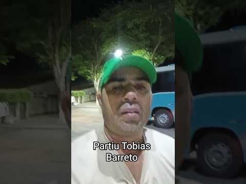 partiu Tobias Barreto Sergipe chofezada 🛣️🚚