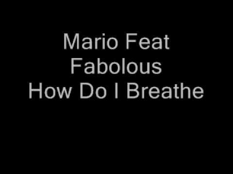 Mario Feat. Fabolous - How Do I Breathe