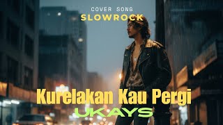 Download lagu Ukays - Ku Relakan Kau Pergi | Cover Slowrock Malaysia Era 90s (Request) mp3