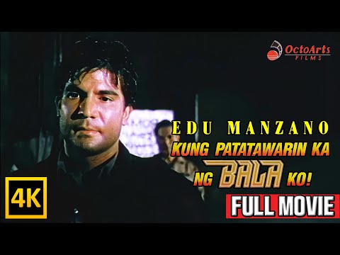 KUNG PATAWARIN KA NG BALA KO | Full Movie (4K) | Edu Manzano, Maita Soriano, Maila Gumila