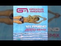 Groove Armada My Friend (Astero Remix) [Out ...
