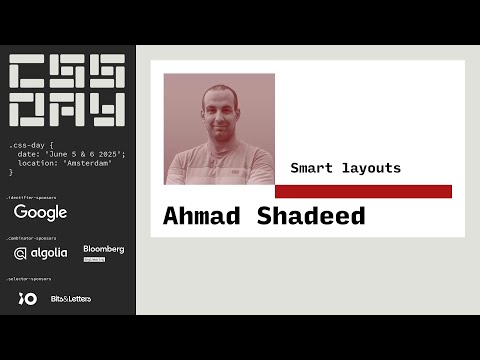 Smart Layouts - Ahmad Shadeed - CSS Day 2025