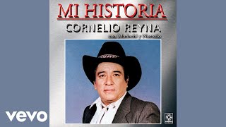 Cornelio Reyna - Lagrimas De Mi Barrio (Audio)