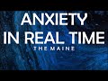 THE MAINE - ANXIETY IN REAL TIME LYRICS