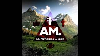S.O. - I Am (feat. shai linne)