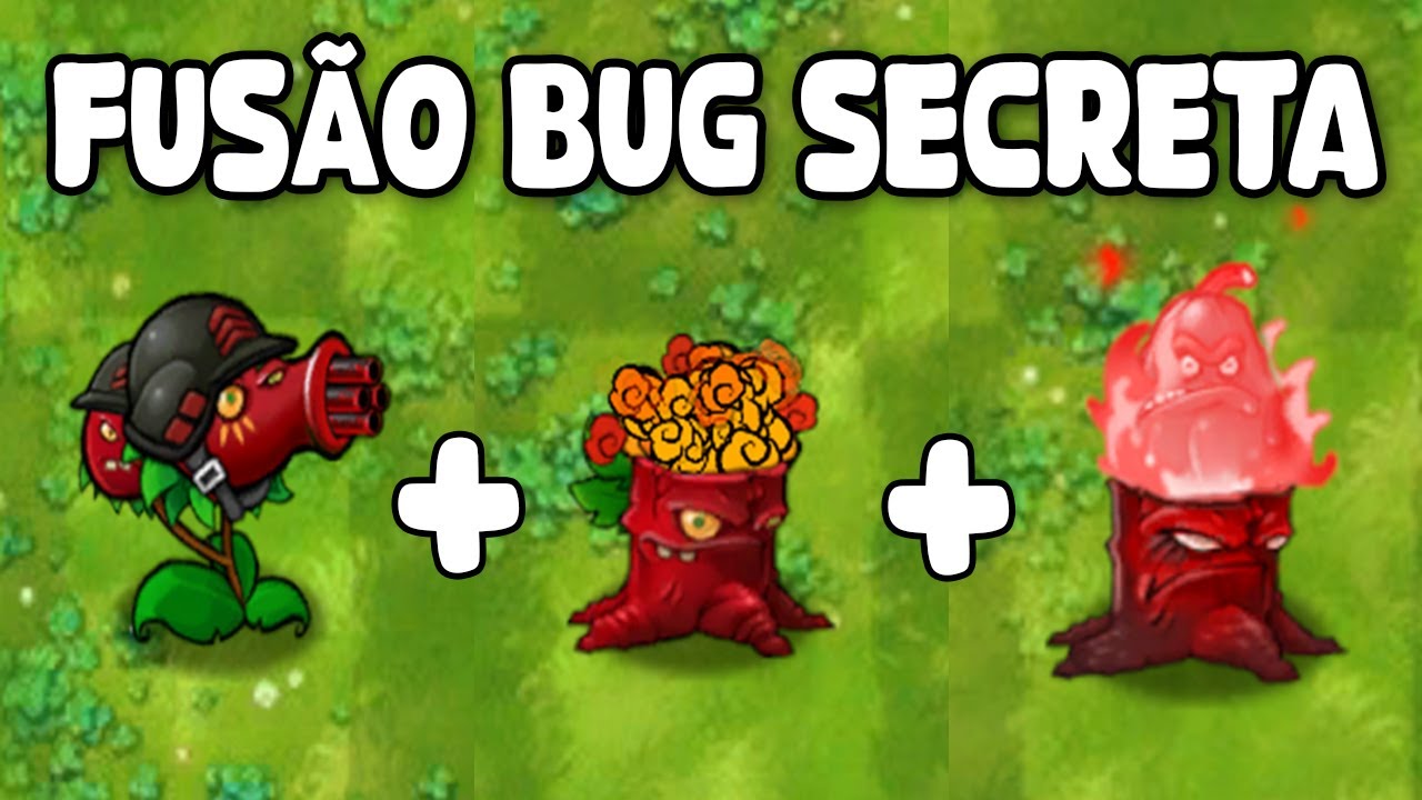 CRIEI A NOVA FUSÃO BUG NO PLANTS VS ZOMBIES FUSION CAPAZ DE DESTRUIR TUDO!!