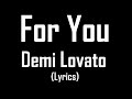For You - Demi Lovato (Lyrics)