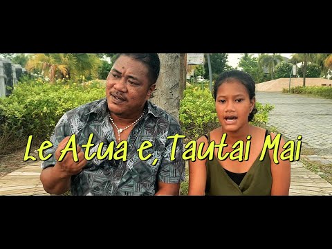 Saehoney Sapa'u & Fiona Sapa'u - Le Atua E, Tautai Mai (Official Music Video)
