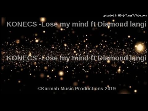KONECS - Lose My Mind FT Diamond langi