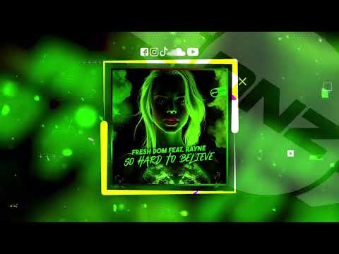 Fresh Dom Feat. Rayne - So Hard To Believe (DNZ RECORDS // DNZF2056) *YA A LA VENTA*