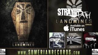 STRAY FROM THE PATH - Landmines (NEW SONG!)