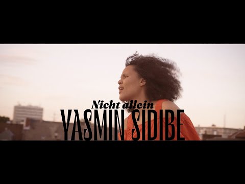Yasmin Sidibe - Nicht allein (Official Video)