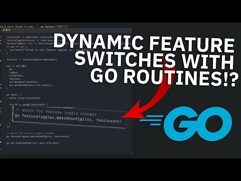 Dynamic Feature Flags with Go Routines!? ~ Feature Switches in Golang