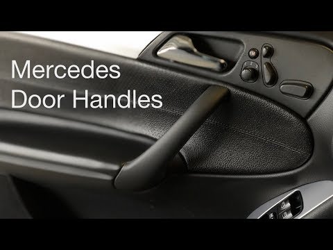 How to Replace Mercedes Interior Door Handles