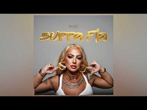 Suppa Fla - Feats (Full Album)