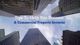 Tips To Help You Become A Commercial Property Investor In 2022