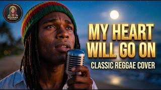 Download lagu My Heart Will Go On - Celine Dion | Classic Reggae Cover by Revana mp3