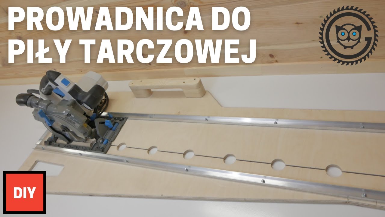 Prowadnica do ręcznej pilarki tarczowej DIY