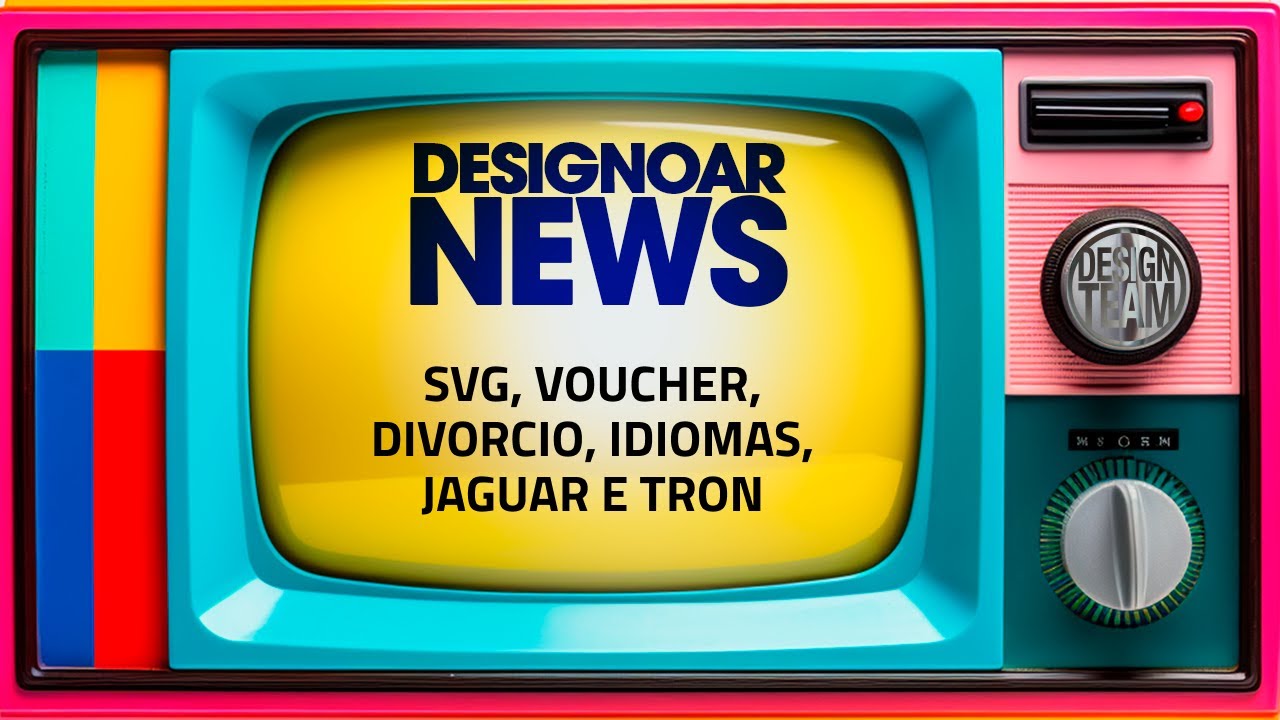 Designnoar News - SVG, Voucher, Divorcio, idiomas, jaguar e tron