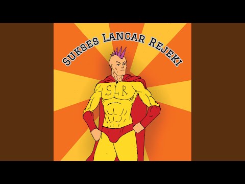 Cantik Tapi Bau - Sukses Lancar Rejeki