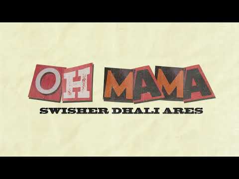 SWISHER - OH MAMA feat. DHALI & ARES (Slowed + Reverb)