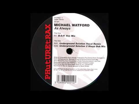 Michael Watford - As Always (Underground Solution Vocal Remix)