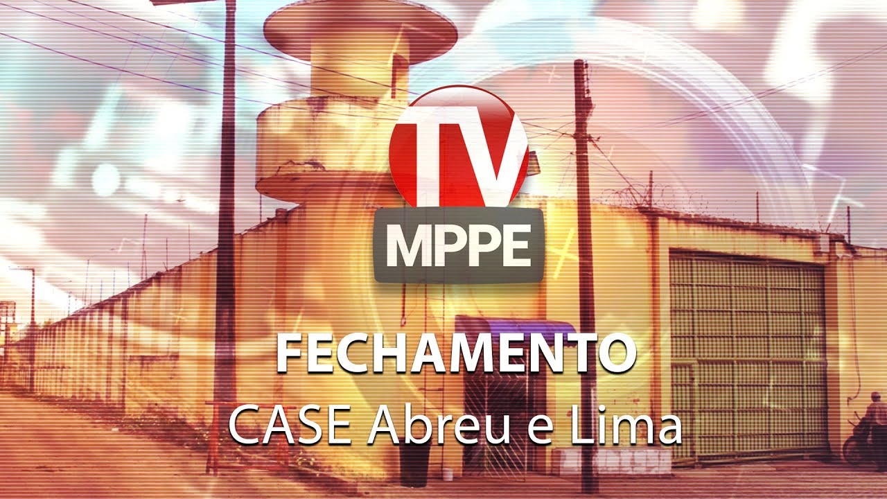 MPPE consegue na Justiça fechamento antecipado do CASE Abreu e Lima