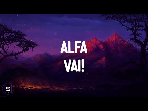 ALFA - Vai! (Testo / Lyrics Video 4K) - Sanremo 2024