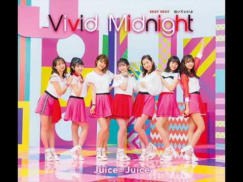 Juice=Juice - Vivid Midnight (Instrumental)
