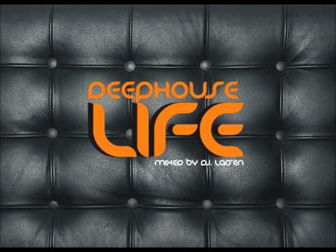 DJ LARSEN - DEEP HOUSE LIFE