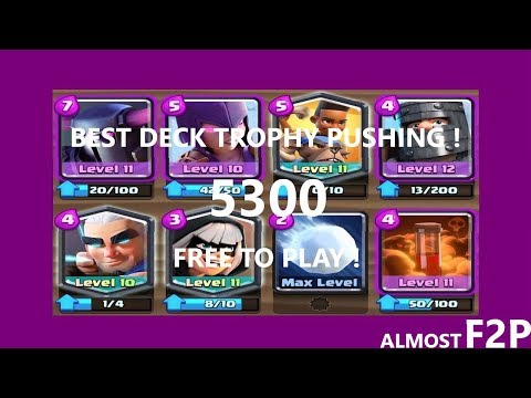 My Best Deck Trophy Pushing to 5300 Trophies F2P | Clash Royale